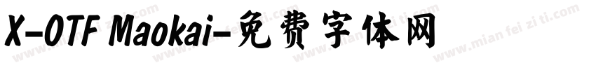 X-OTF Maokai字体转换